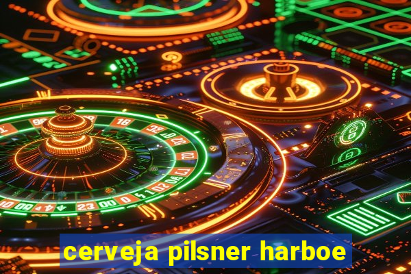 cerveja pilsner harboe